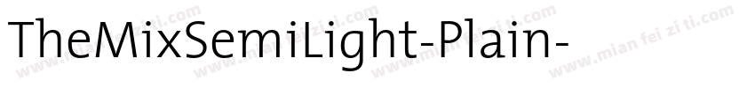 TheMixSemiLight-Plain字体转换