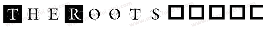 TheRoots字体转换
