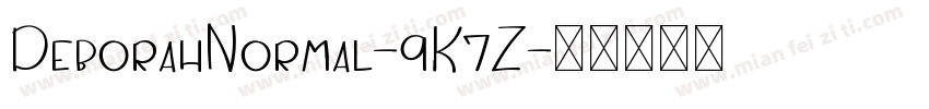 DeborahNormal-9K7Z字体转换