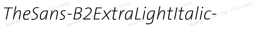 TheSans-B2ExtraLightItalic字体转换