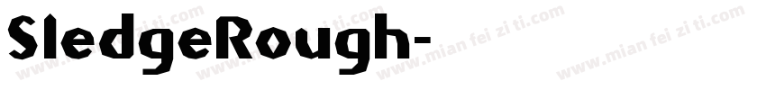 SledgeRough字体转换