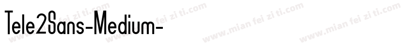 Tele2Sans-Medium字体转换