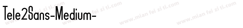 Tele2Sans-Medium字体转换