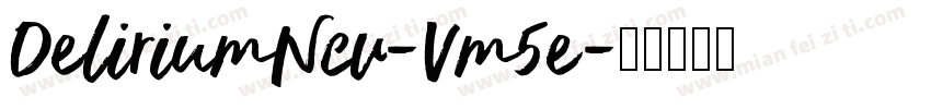 DeliriumNcv-Vm5e字体转换