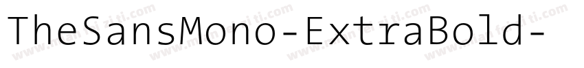 TheSansMono-ExtraBold字体转换