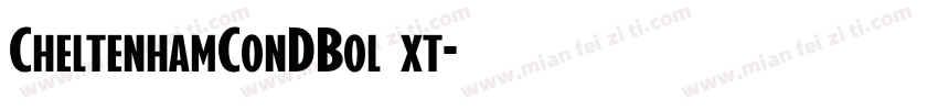 CheltenhamConDBolExt字体转换
