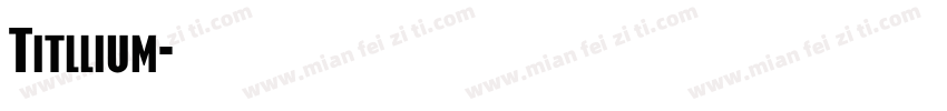 Titllium字体转换