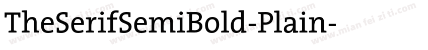 TheSerifSemiBold-Plain字体转换