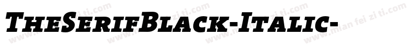 TheSerifBlack-Italic字体转换