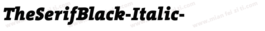 TheSerifBlack-Italic字体转换