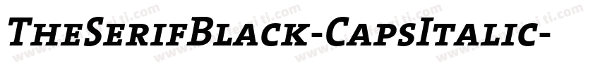 TheSerifBlack-CapsItalic字体转换