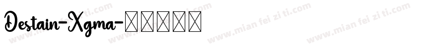 Destain-Xgma字体转换