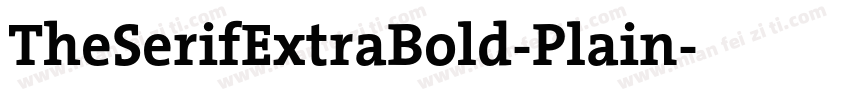 TheSerifExtraBold-Plain字体转换