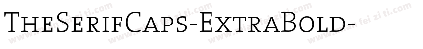 TheSerifCaps-ExtraBold字体转换