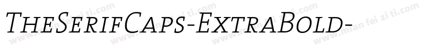 TheSerifCaps-ExtraBold字体转换