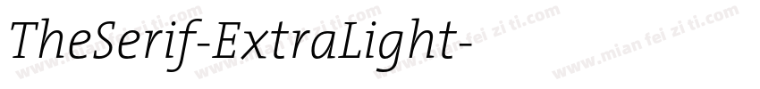 TheSerif-ExtraLight字体转换