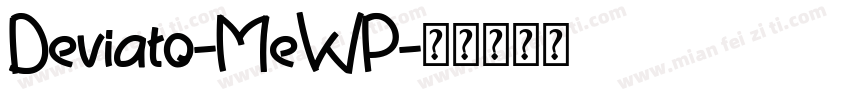 Deviato-MeWP字体转换
