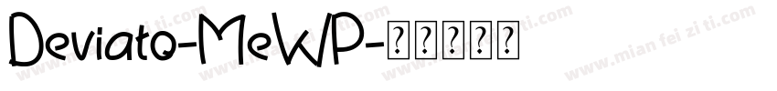 Deviato-MeWP字体转换
