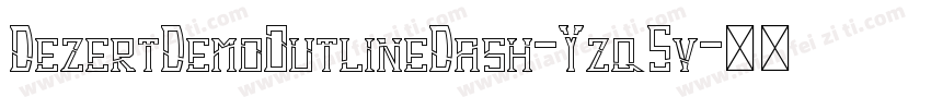 DezertDemoOutlineDash-Yzq5v字体转换