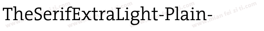 TheSerifExtraLight-Plain字体转换