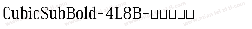 CubicSubBold-4L8B字体转换