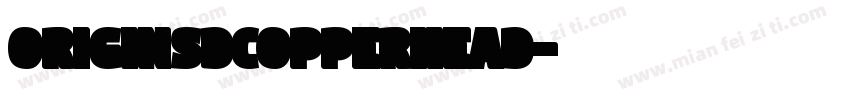 OriginsDCopperHead字体转换
