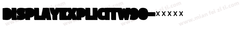 DisplayExplicitW90字体转换