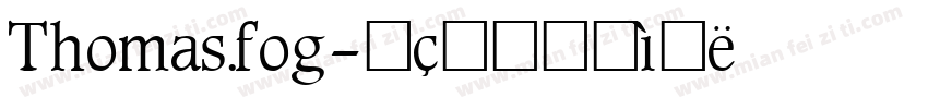 Thomas.fog字体转换