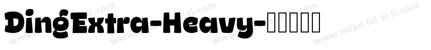 DingExtra-Heavy字体转换