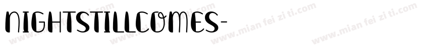 NightStillComes字体转换
