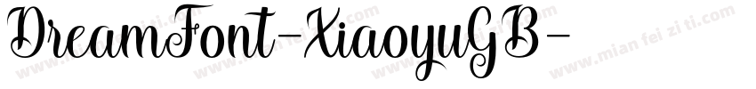 DreamFont-XiaoyuGB字体转换