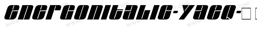EnergonItalic-Yaeq字体转换