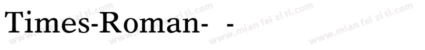 Times-Roman-常规字体转换