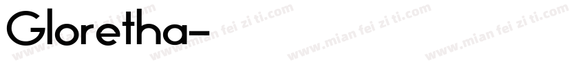 Gloretha字体转换