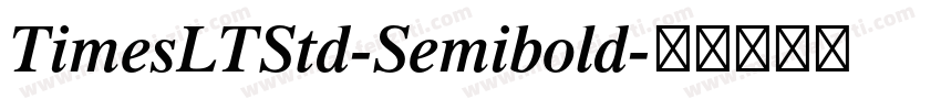 TimesLTStd-Semibold字体转换