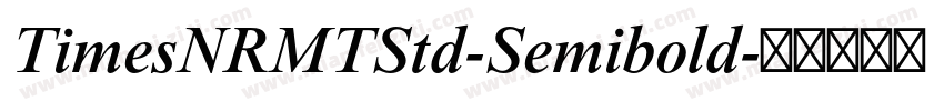 TimesNRMTStd-Semibold字体转换