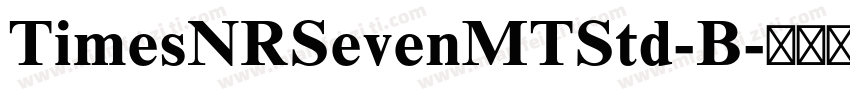 TimesNRSevenMTStd-B字体转换