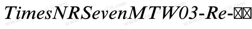 TimesNRSevenMTW03-Re字体转换