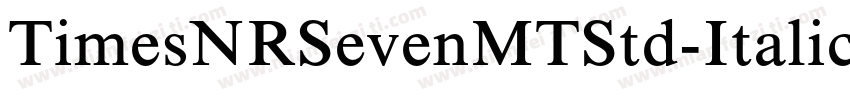 TimesNRSevenMTStd-Italic字体转换