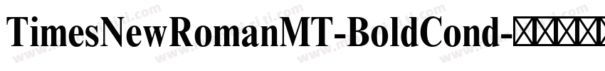 TimesNewRomanMT-BoldCond字体转换