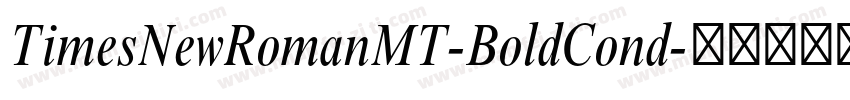 TimesNewRomanMT-BoldCond字体转换