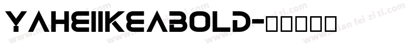 YaHeiIKEAbold字体转换