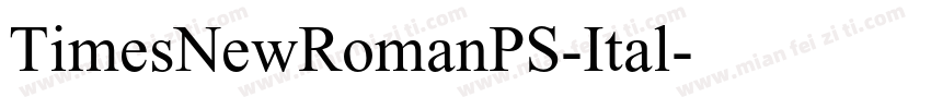 TimesNewRomanPS-Ital字体转换