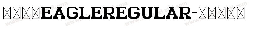 菲律宾体eagleRegular字体转换