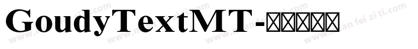 GoudyTextMT字体转换