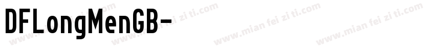 DFLongMenGB字体转换