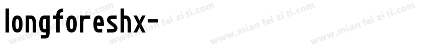 longfor_eshx字体转换