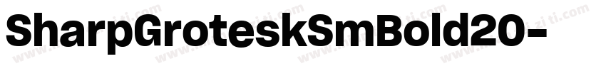 SharpGroteskSmBold20字体转换