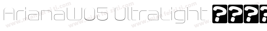 ArianaW05-UltraLight字体转换