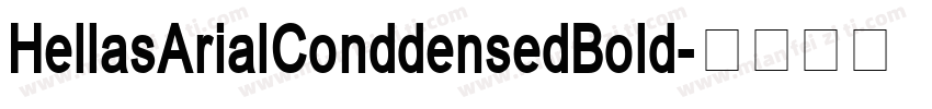 HellasArialConddensedBold字体转换